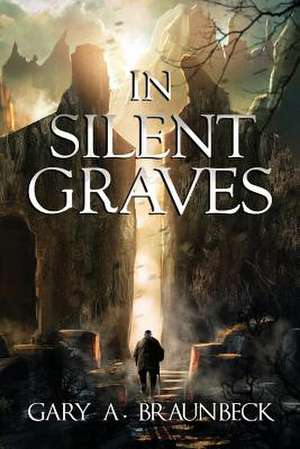 In Silent Graves