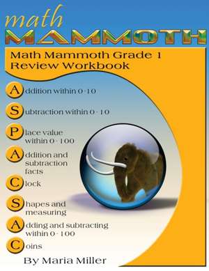 Math Mammoth Grade 1 Review Workbook de Maria Miller