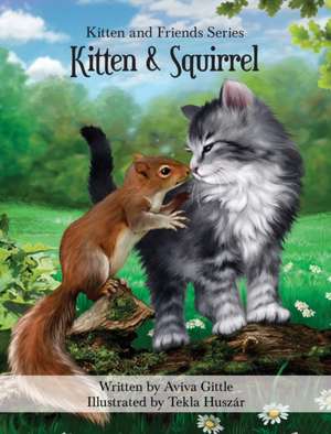 Kitten & Squirrel de Aviva Gittle