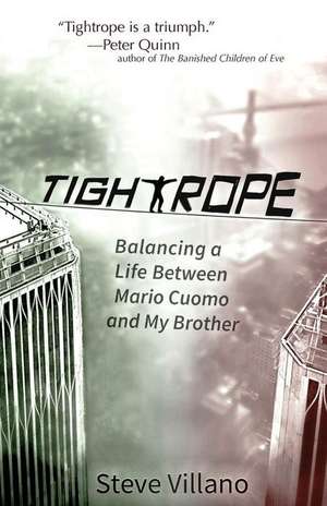 Tightrope de Villano, Steve