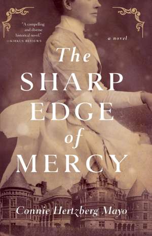 The Sharp Edge of Mercy de Connie Hertzberg Mayo