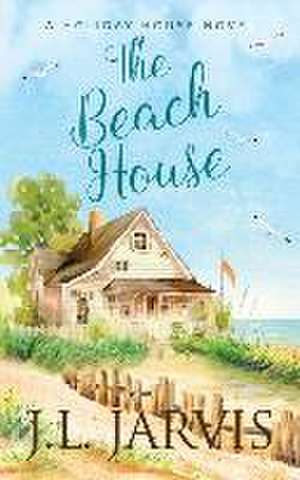 The Beach House de J L Jarvis