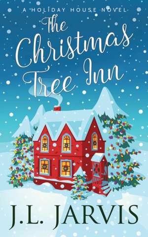 The Christmas Tree Inn de J. L. Jarvis