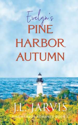 Evelyn's Pine Harbor Autumn de J L Jarvis