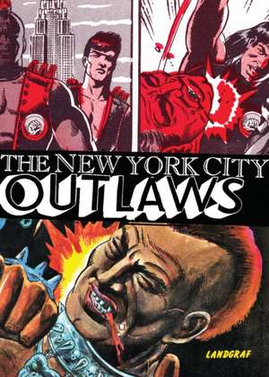 The New York City Outlaws de Bob Huszar