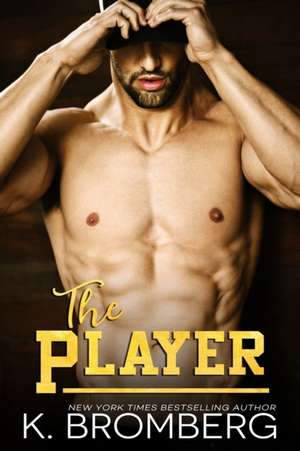 The Player de K. Bromberg