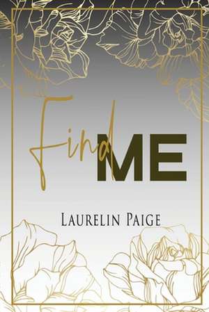 Find Me de Laurelin Paige