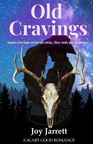 Old Cravings de Joy Jarrett