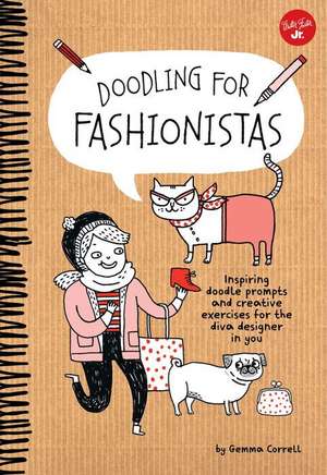 Doodling for Fashionistas de Gemma Correll