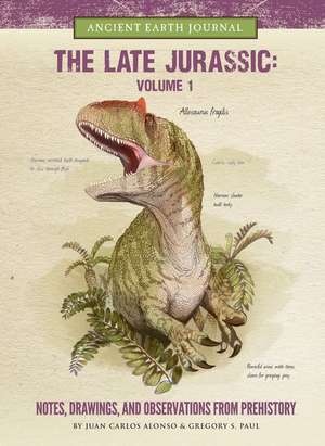 The Late Jurassic Volume 1 de Juan Carlos Alonso