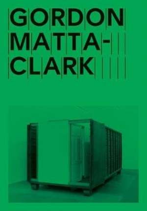 Gordon Matta-Clark