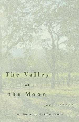 The Valley of the Moon de Jack London