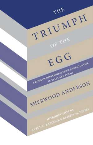 The Triumph of the Egg de Sherwood Anderson