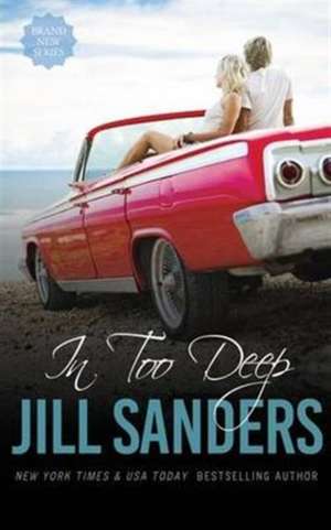 In Too Deep de Jill Sanders