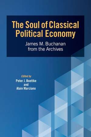 The Soul of Classical Political Economy de Peter J. Boettke