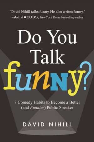 Do You Talk Funny? de David Nihill