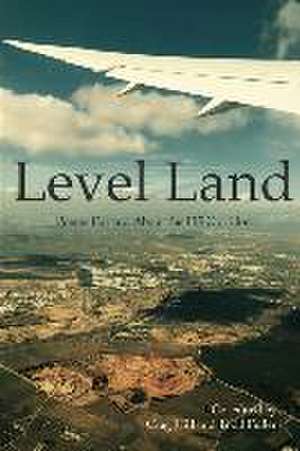 Level Land: Poems For and About the I35 Corridor de Crag Hill