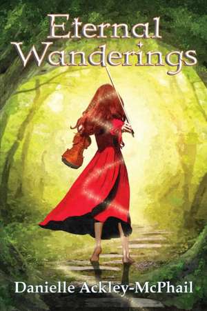 Eternal Wanderings de Danielle Ackley-McPhail