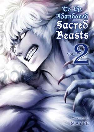 To The Abandoned Sacred Beasts Vol. 2 de Maybe