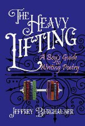 The Heavy Lifting de Jeffrey Burghauser