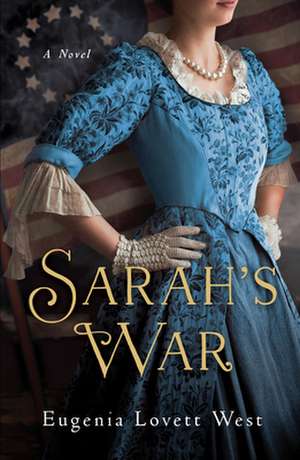 Sarah's War de Eugenia Lovett West