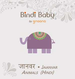 Bindi Baby Animals (Hindi) de Aruna K. Hatti