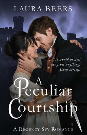 A Peculiar Courtship de Laura Beers