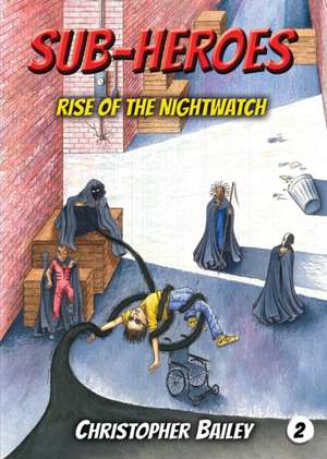 Rise of the Nightwatch de Christopher Bailey