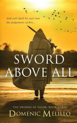 Sword Above All de Domenic Melillo