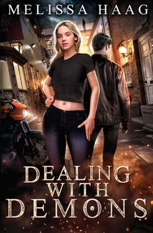 Dealing with Demons de Melissa Haag