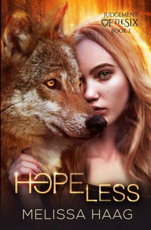 Hope(less) de Melissa Haag