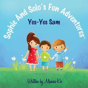 Sophie And Solo's Fun Adventures de Manna Ko