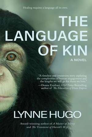 The Language of Kin de Lynne Hugo