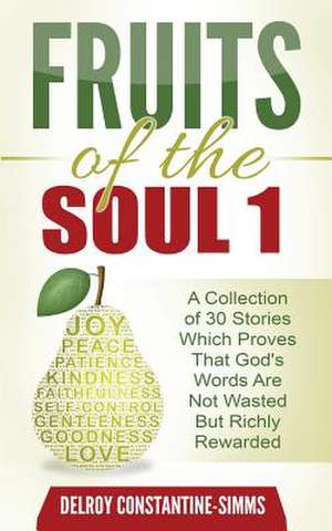 Fruits of the Soul 1 de Delroy Constantine-Simms