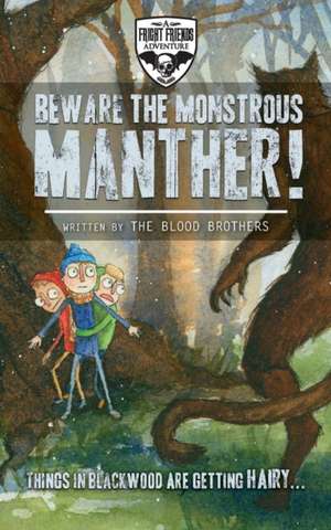 Beware The Monstrous Manther! de The Blood Brothers