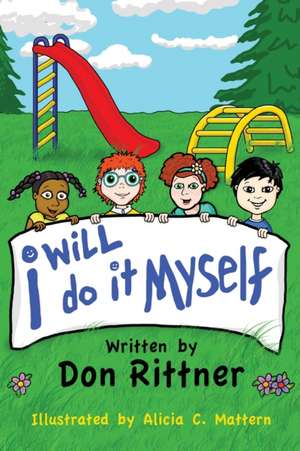 I Will Do It Myself de Don Rittner