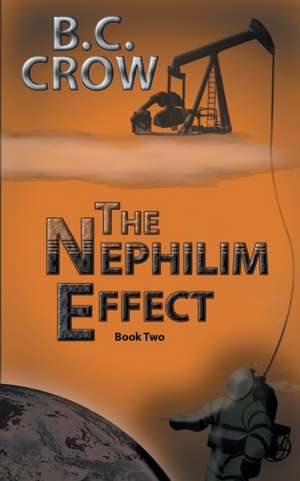 The Nephilim Effect: Book 2 de B. C. Crow