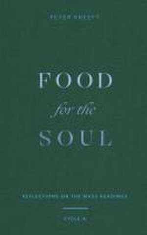 Food for the Soul de Peter Kreeft