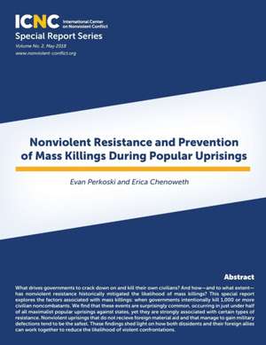 Nonviolent Resistance and Prevention of Mass Killings During Popular Uprisings de Evan Perkoski