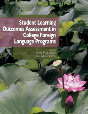 Student Learning Outcomes Assessment in College Foreign Language Programs de John McE Davis