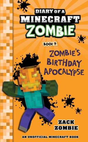 Diary of a Minecraft Zombie Book 9 de Zack Zombie