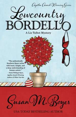 Lowcountry Bordello: How a Simple Technology Creates Better Meetings de Susan M. Boyer