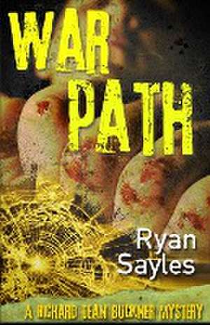 Warpath de Ryan Sayles