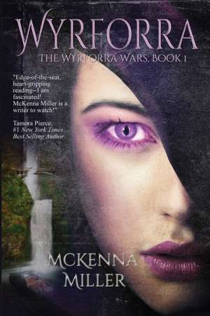 Wyrforra de McKenna Miller