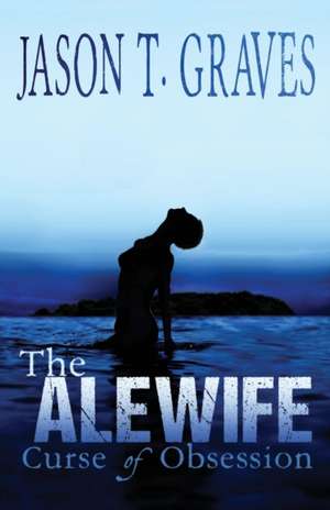 The Alewife de Jason T Graves