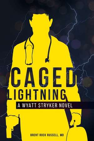 Caged Lightning de Brent Rock Russell