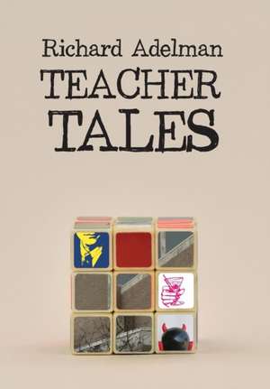 Teacher Tales de Richard Adelman