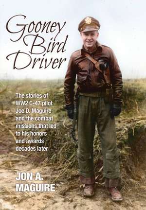 Gooney Bird Driver de Jon A. Maguire