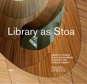 LIBRARY AS STOA de Kate Wingert-Playdon