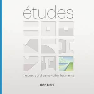 Etudes: Watercolors, Poems + other Fragments de Pierluigi Serraino